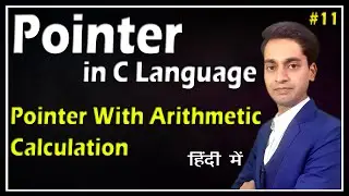 Pointer in C Language | Pointer in C Programming | Pointer With Arithmetic Calculation - Hindi