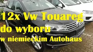 12x Vw Touareg do wyboru w niemieckim Autohaus! Audi A6 z przebiegiem 10tys km Wersje przebiegi ceny