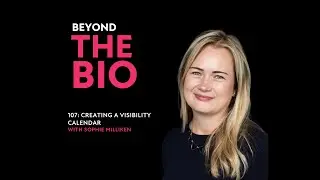 107: Creating a Visibility Calendar with Sophie Milliken
