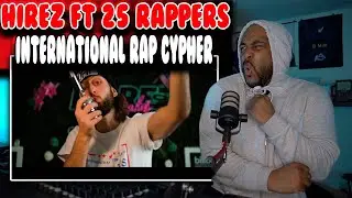 International Rap Cypher (Ft. 25 Rappers) | Reaction