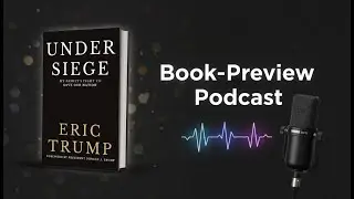 Eric Trump: Under Siege - My Family's Fight to Save Our Nation