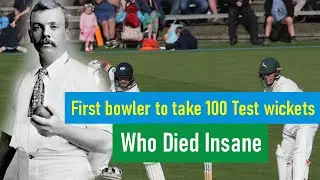 Jonny Burgess....The first bowler to take 100 wickets who died  insane