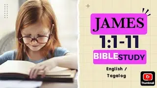 James 1:1-11 Bible Study - English / Tagalog
