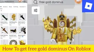 How To get free gold dominus On Roblox 