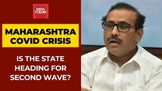 Is Maharashtra Heading For A Second Wave Of Coronavirus? Health Minister Rajesh Tope Responds