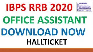 IBPS RRB OFFICE ASSISTANT HALLTICKET 2020 RELEASED DOWNLOAD