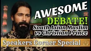 Awesome Debate! South Asian Muslim vs Christian Prince | Speakers Corner Special