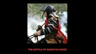 THE BATTLE OF MARSTON MOOR