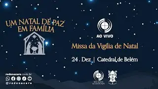 Vigília de Natal  - Presidida por Dom Julio Akamine, Arcebispo de Belém - Catedral Metropolitana