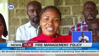 Taita Taveta set to introduce comprehensive fire policy