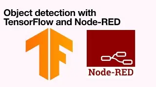Object Detection with TensorFlow & Node-RED | Power of Machine learning with Low coding platform
