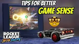 TIPS That Will Improve YOUR Game Sense | Part 1 | Rocket League Sideswipe