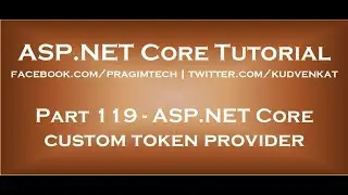 ASP NET Core custom token provider