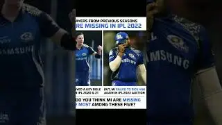 5 Players from previous seasons MI are missing in IPL 2022🏏🔥#shorts #youtubeshorts #cricket