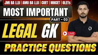 Legal GK | Important Practice Question | Part - 03 #jmiballb #amuballb #mhcetlaw  #legalgk #gk