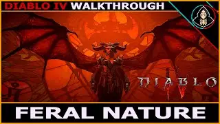 Feral Nature - Diablo IV (Full Walkthrough)