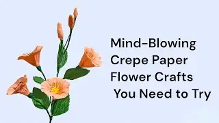 Crepe Paper Magic| Crafting Lifelike Blooms|flower making ideas for beginners|craftyconstruction