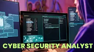 What is the role of a Cyber Security Analyst ? | Career Guide - Job Description - Responsibilities