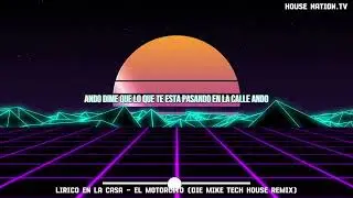 Lirico En La Casa - El Motorcito (DIE MIKE Tech House Remix)