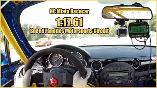 NC Racecar  1:17.61 Lap around Speed Fanatics Motorsports Circuit Mission BC