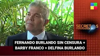 Fernando Burlando sin censura - #SecretosVerdaderos | Programa completo (04/02/23)