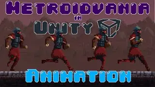 Run Animations in Unity 2D [Metroidvania Ep08]