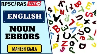 English: Noun Errors (Part 1) | RAS/RPSC 2020/21 | Mahesh Kumar Kajla