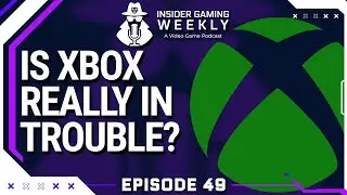 Is Xbox In Trouble and GTA 6 Won't Have A Disc? - Insider Gaming Weekly