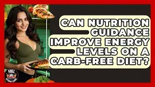 Can Nutrition Guidance Improve Energy Levels on a Carb-Free Diet? - Fuel Without Carbs