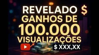 Quanto o YouTube PAGA por 100 mil Visualizações? 💰
