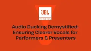 Audio Ducking Demystified: How JBL Portable PA Solutions Ensure Clearer Vocals  | JBL Pro Audio Blog