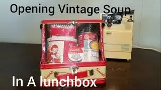 Opening Can Of Vintage Soup In A Lunchbox