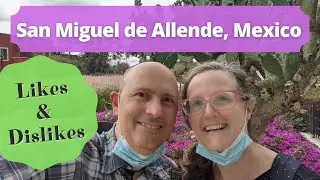 Life in San Miguel de Allende, Mexico