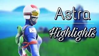 Astra | Highlights