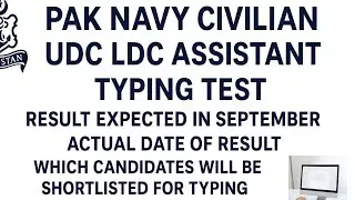 PAK Navy Civilian UDC LDC Assistant Typing Test Result & Dates | Batch A 2026