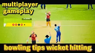 Bowling Tips wicket hitting easy Dream Cricket 25 | Dream Cricket 25 multiplayer tips bowling