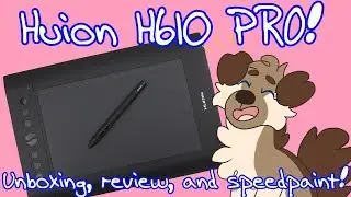 New Huion H610 PRO 8192 Graphics Tablet | Unboxing+Review+Speedpaint!
