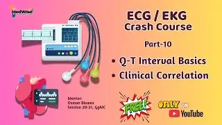 ECG QT Interval Simplified | ECG Crash Course | Part-10 | Bangla Medical Lecture