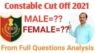 Wbp Constable Cut Off 2021(Expected) From Full Questions Analysis | Top Tips For Job Interviews 2021