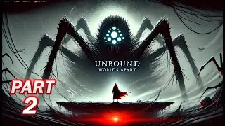 UNBOUND: Worlds Apart - Gameplay Walkthrough (PS5) - Part 2