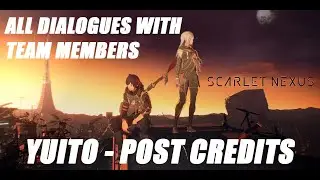 Scarlet Nexus : Yuito Campaign - POST CREDITS SCENE + ALL POST CREDITS DIALOGUES