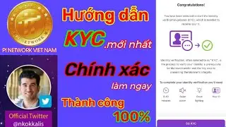 Pi network _Hướng dẫn KYC pi chi tiết th&agrave;nh c&ocirc;ng 100%| Detailed instructions for kyc pi 100% success