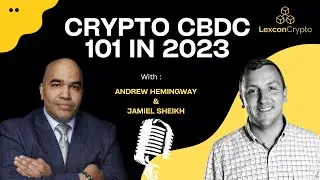 CBDCs with Jamiel Sheikh