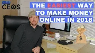 Make Money Online - Самый простой способ в 2018 году