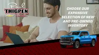 Why Buy From Paul Thigpen Chevrolet GMC Lafayette