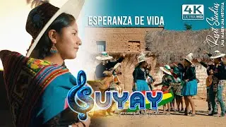SUYAY - ESPERANZA DE VIDA VIDEO OFICIAL 4k