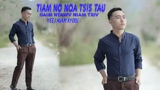 tiam​ no​ nqa​ tsis​ tau daim​ ntawv​ niam​ txiv​.yeej huam xyooj