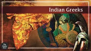 The Indo-Greek Kingdom. Yavanas of India.