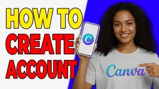 Как создать аккаунт в Canva (краткое руководство по настройке)