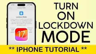 How to Turn On Lockdown Mode on iPhone iOS 17 | Protect your iPhone from CyberAttack (2023)
